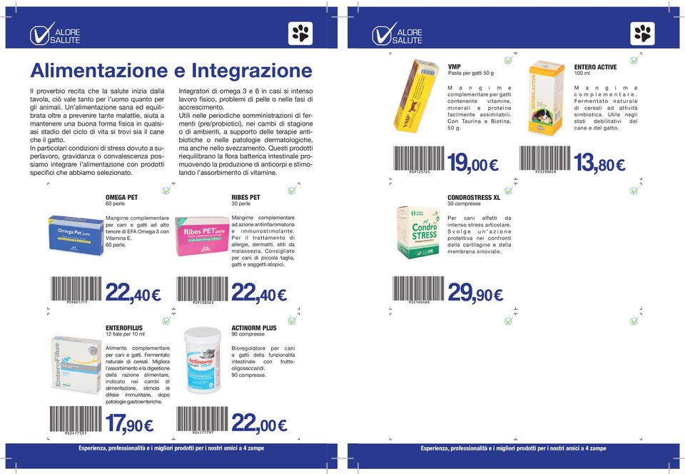 In particolari condizioni di stress dovuto a superlavoro, gravidanza o convalescenza possiamo integrare l alimentazione con prodotti specifici che abbiamo selezionato.