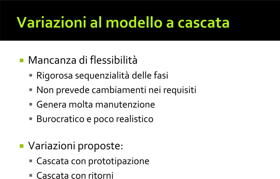 molta manutenzione Burocratico e poco realistico