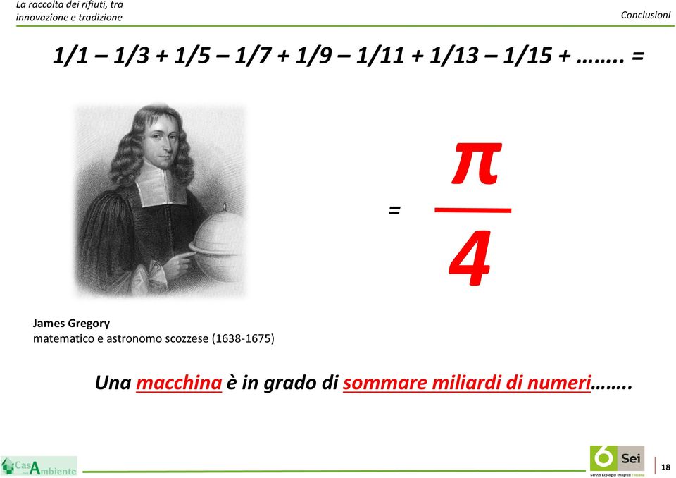 . = = π 4 James Gregory matematico e