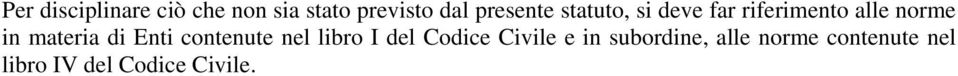 materia di Enti contenute nel libro I del Codice Civile e