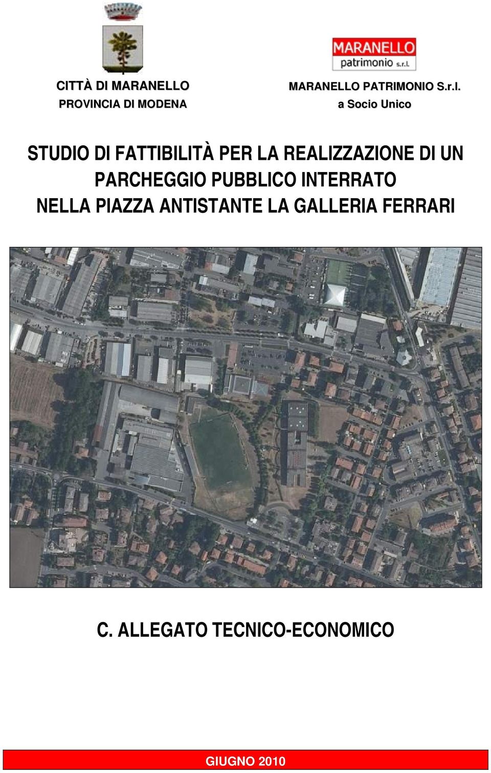 DI UN PARCHEGGIO PUBBLICO INTERRATO NELLA PIAZZA ANTISTANTE