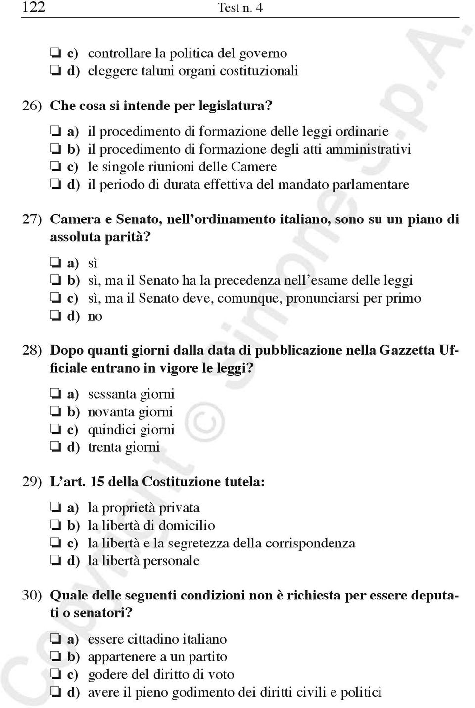 parlamentare 27) Camera e Senato, nell ordinamento italiano, sono su un piano di assoluta parità?