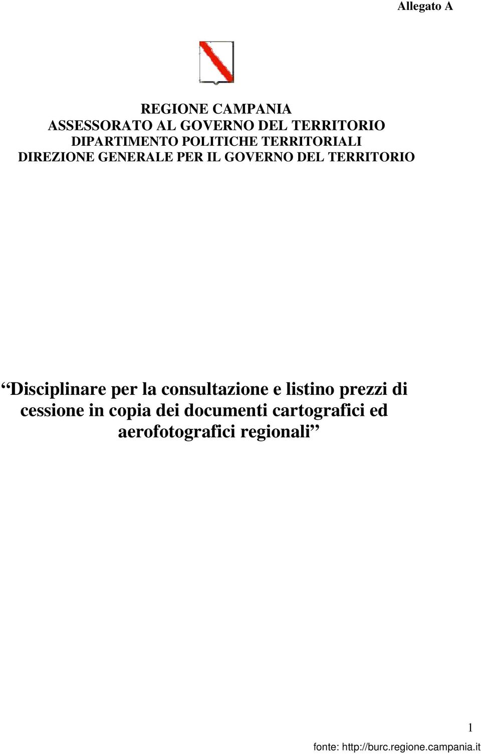 DEL TERRITORIO Disciplinare per la consultazione e listino prezzi di