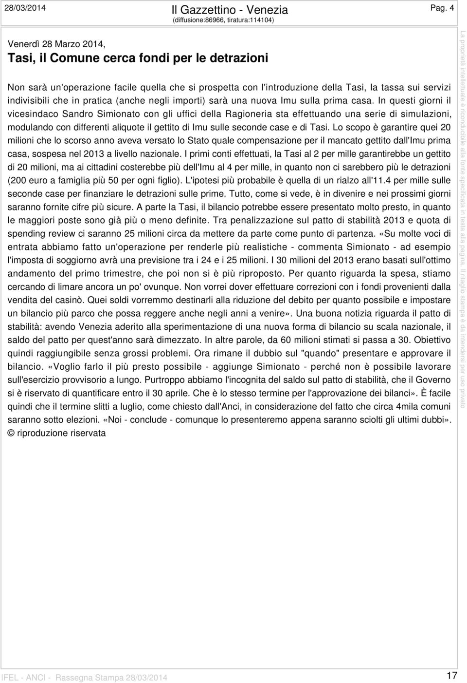 tassa sui servizi indivisibili che in pratica (anche negli importi) sarà una nuova Imu sulla prima casa.