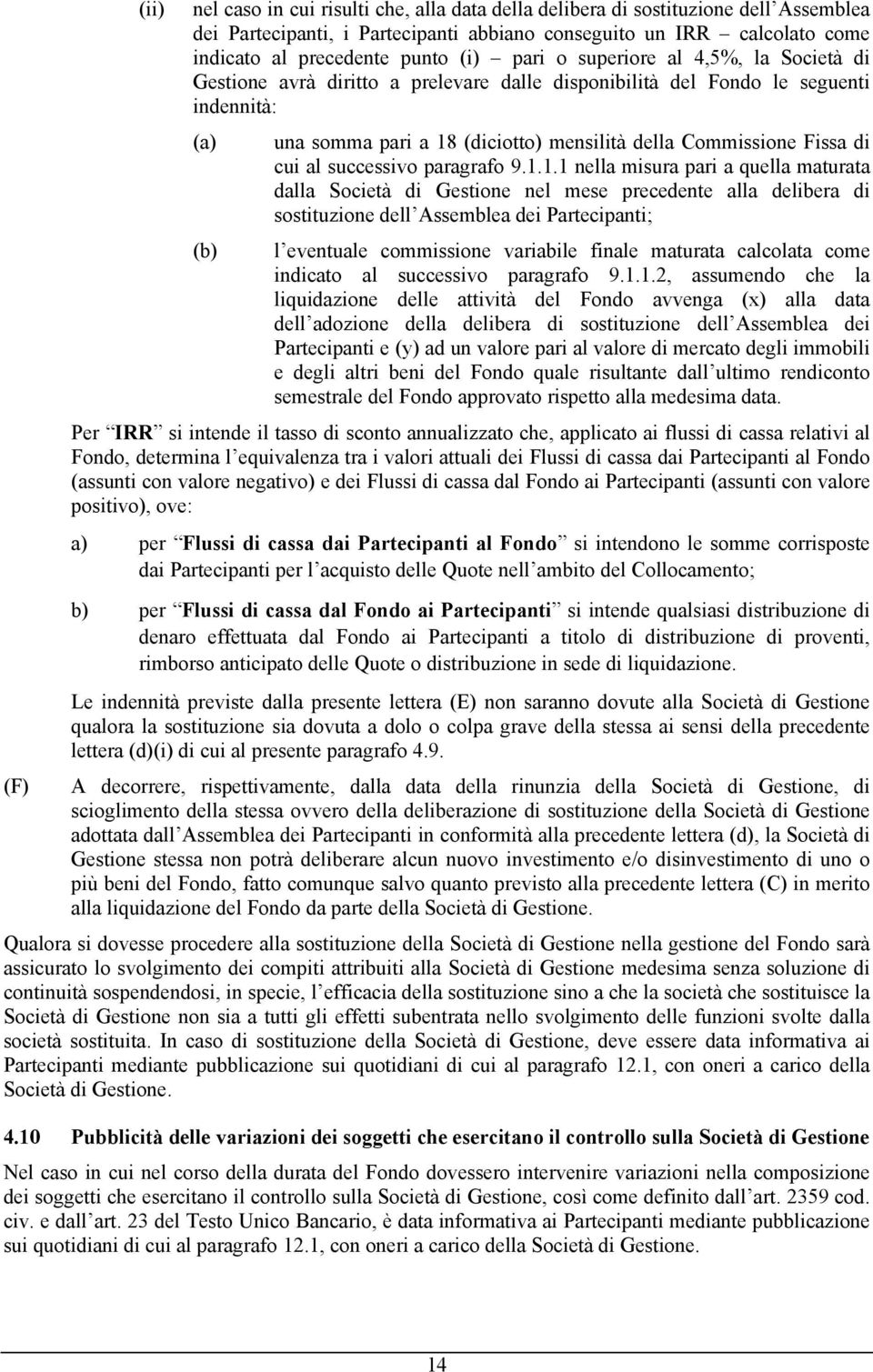 cui al successivo paragrafo 9.1.