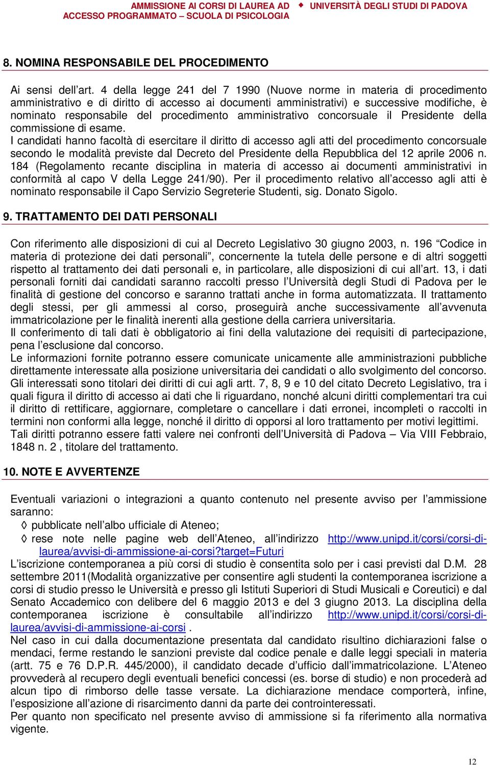 procedimento amministrativo concorsuale il Presidente della commissione di esame.