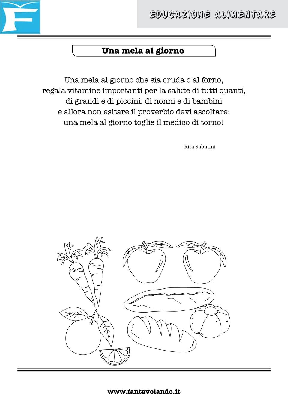 grandi e di piccini, di nonni e di bambini e allora non esitare