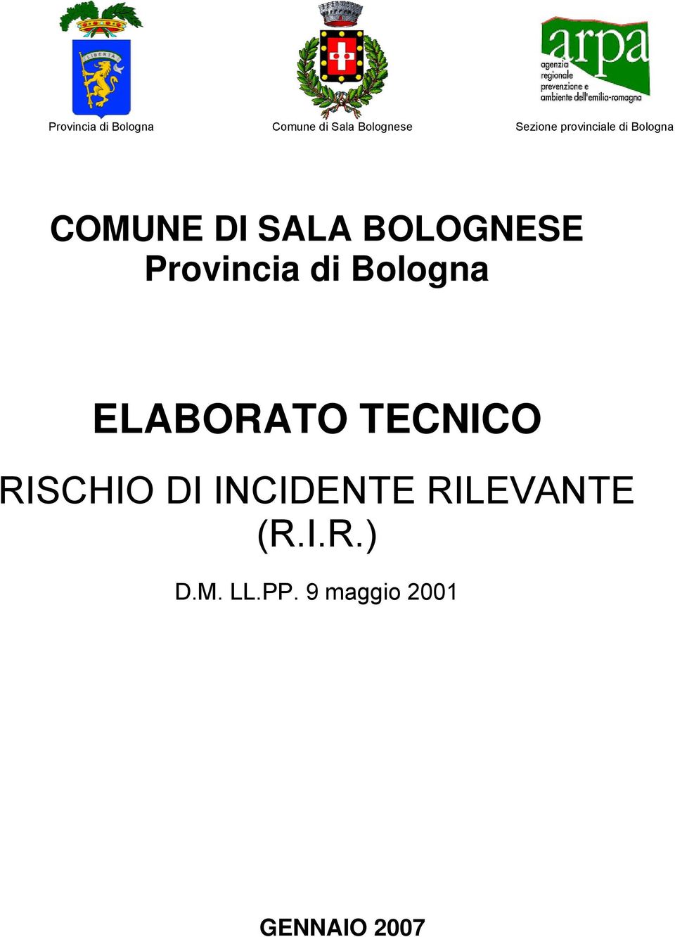 Provincia di Bologna ELABORATO TECNICO RISCHIO DI
