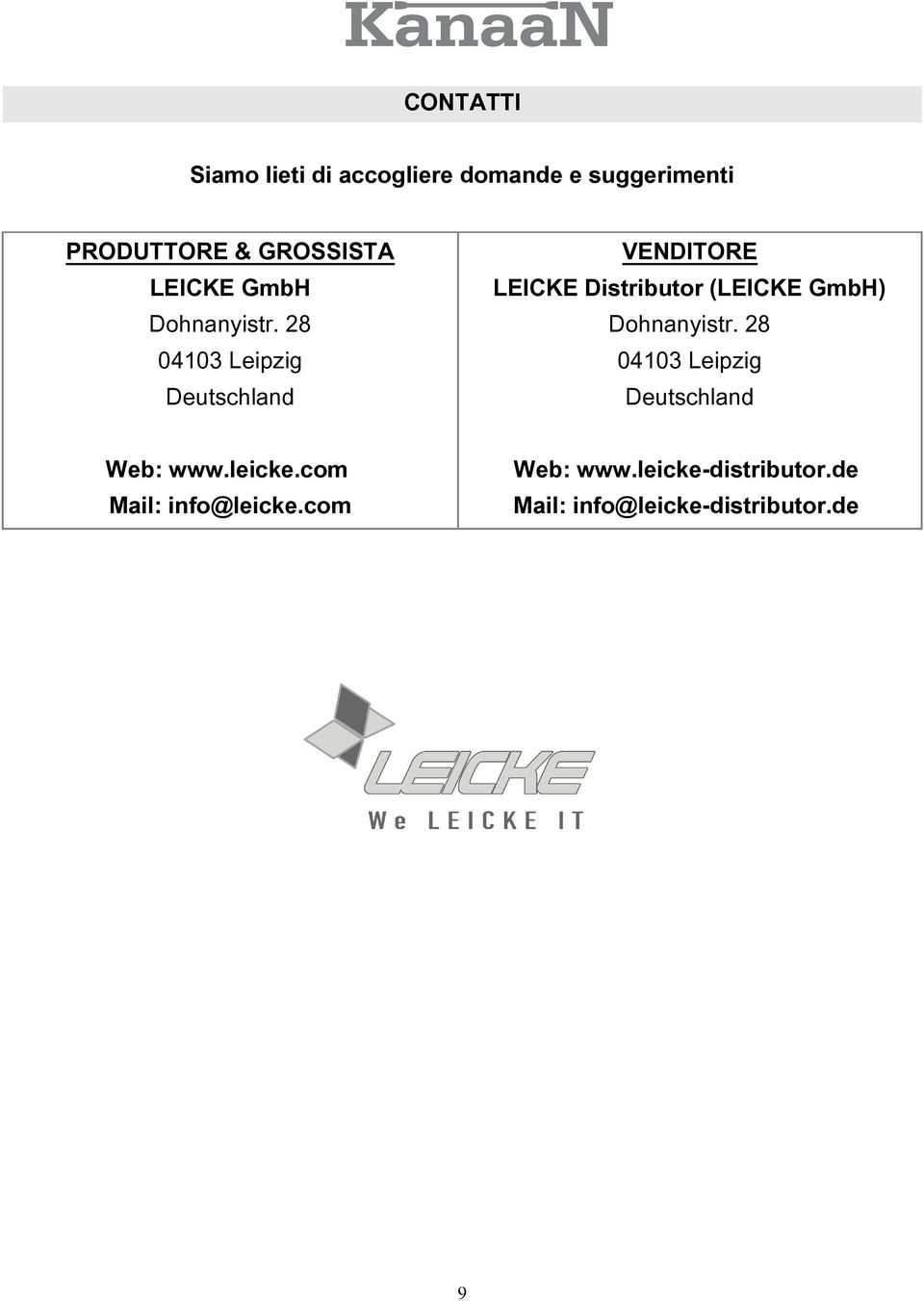28 04103 Leipzig Deutschland VENDITORE LEICKE Distributor (LEICKE GmbH)