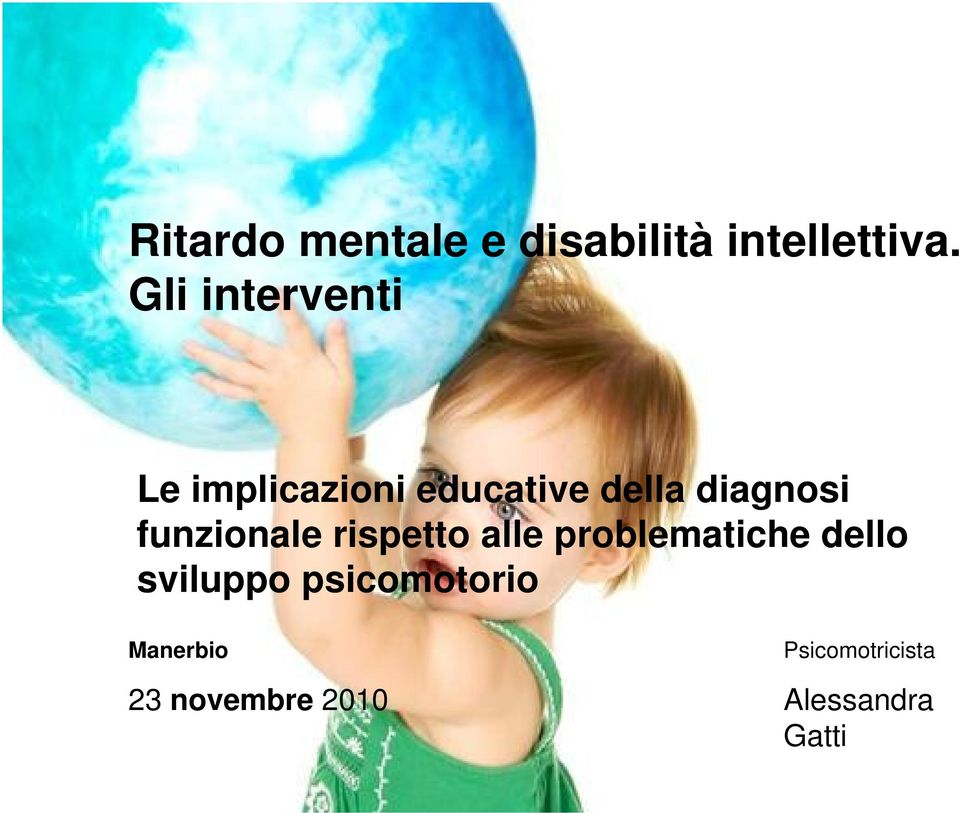 funzionale rispetto alle problematiche dello sviluppo