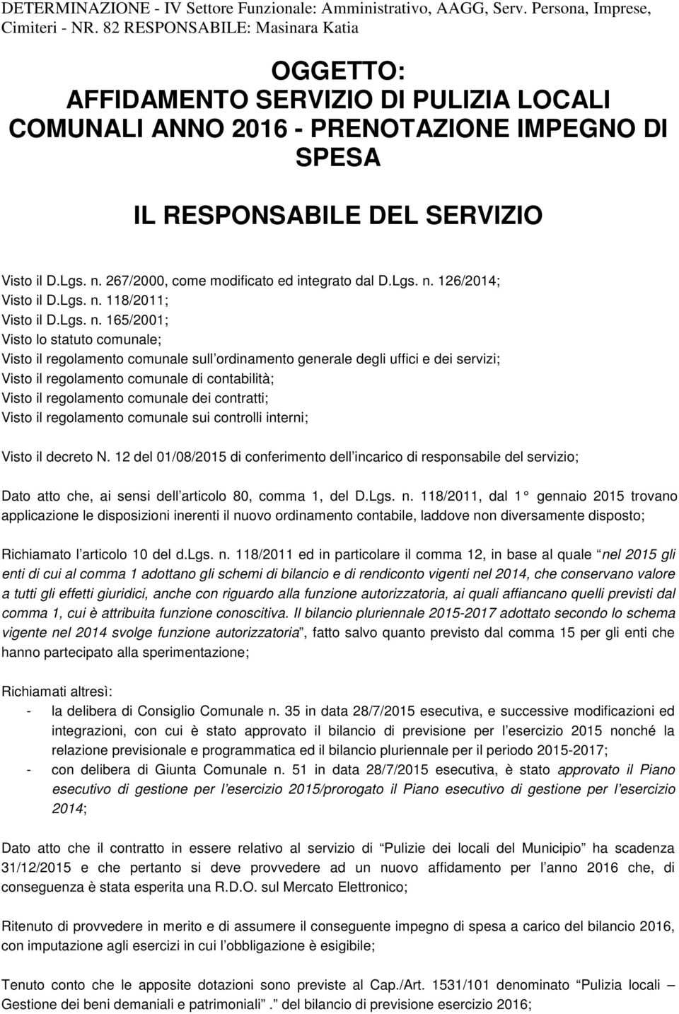 267/2000, come modificato ed integrato dal D.Lgs. n.