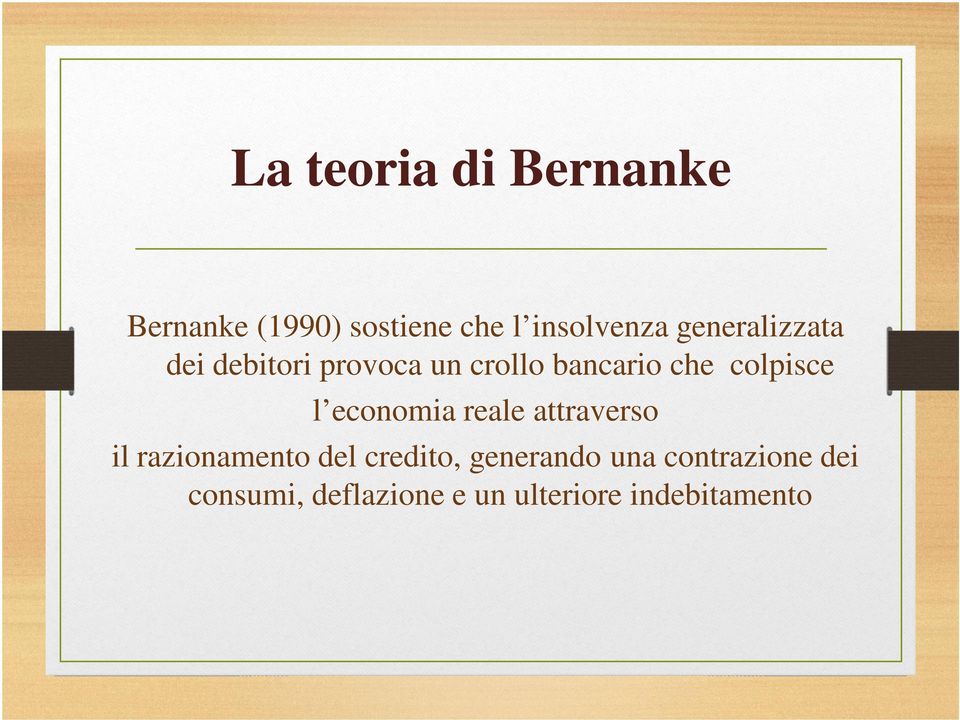 l economia reale attraverso il razionamento del credito, generando