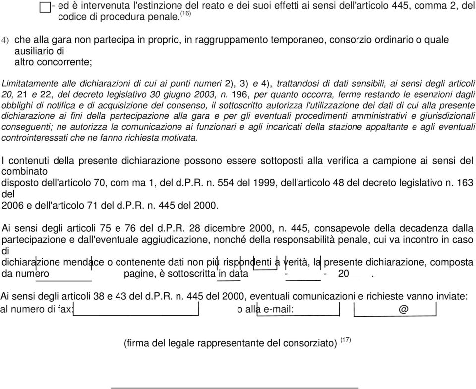 trattandosi dati sensibili, ai sensi degli articoli 20, 21 e 22, del decreto legislativo 30 giugno 2003, n.