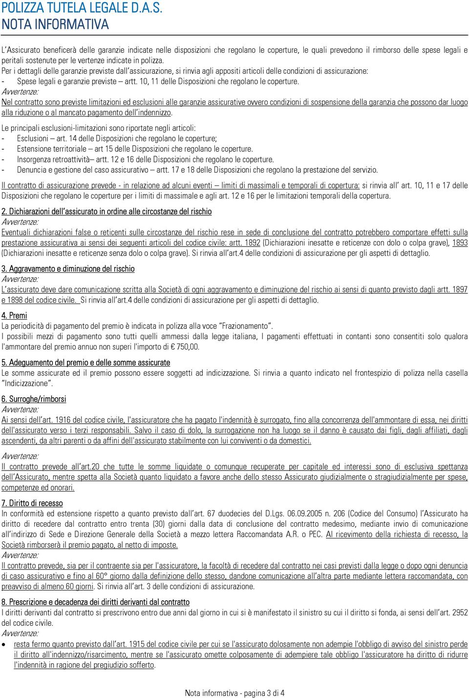 10, 11 delle Disposizioni che regolano le coperture.