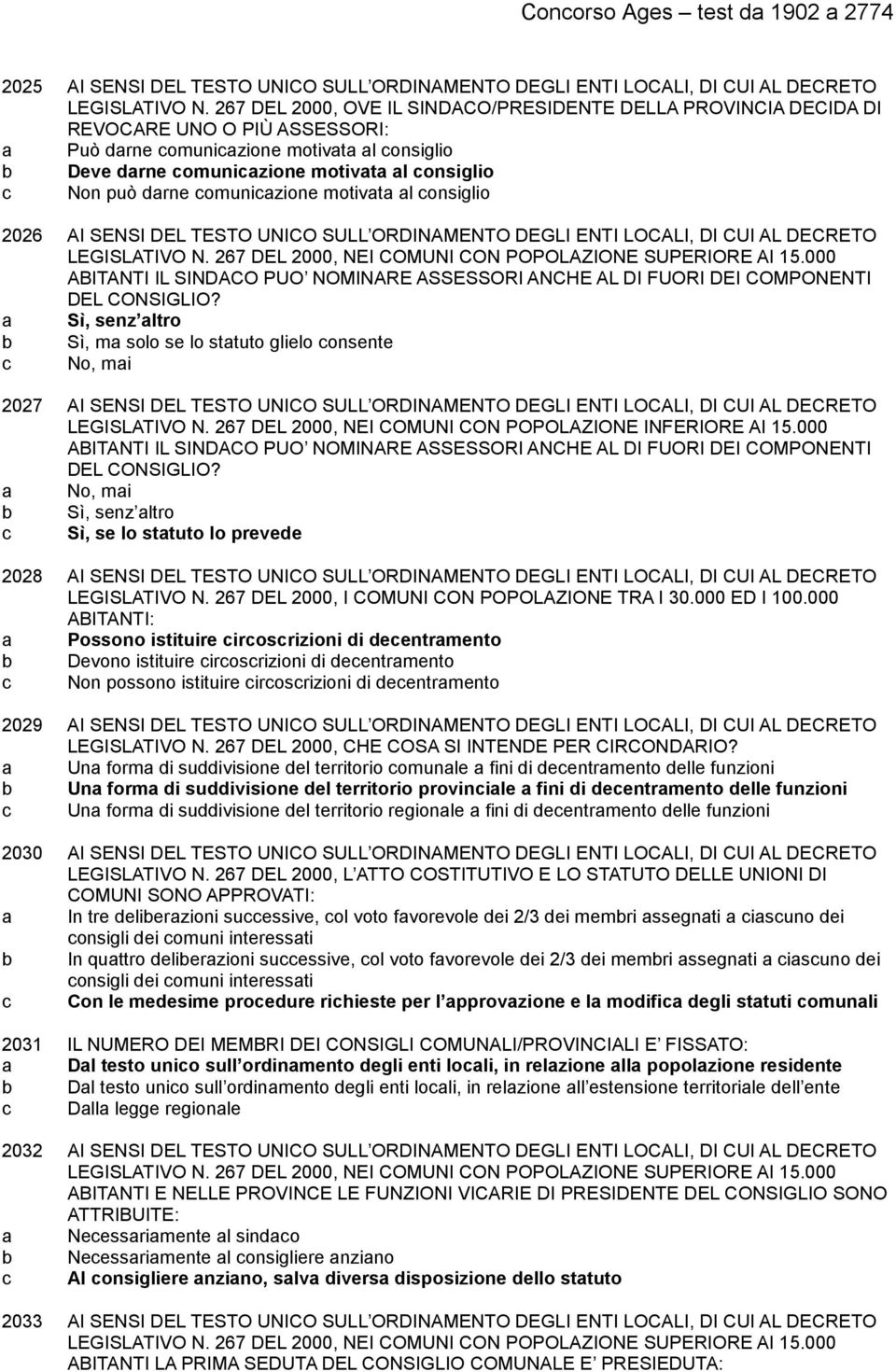 può darne comunicazione motivata al consiglio 2026 AI SENSI DEL TESTO UNICO SULL ORDINAMENTO DEGLI ENTI LOCALI, DI CUI AL DECRETO LEGISLATIVO N.