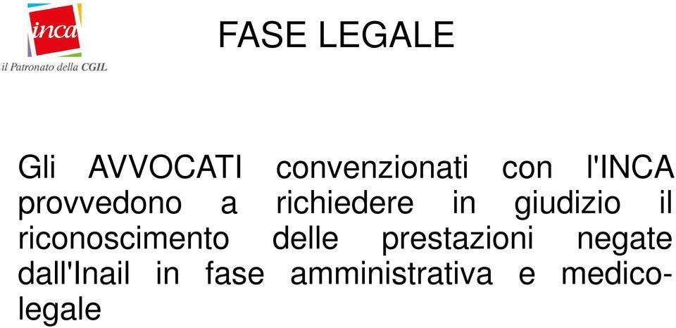 il riconoscimento delle prestazioni negate