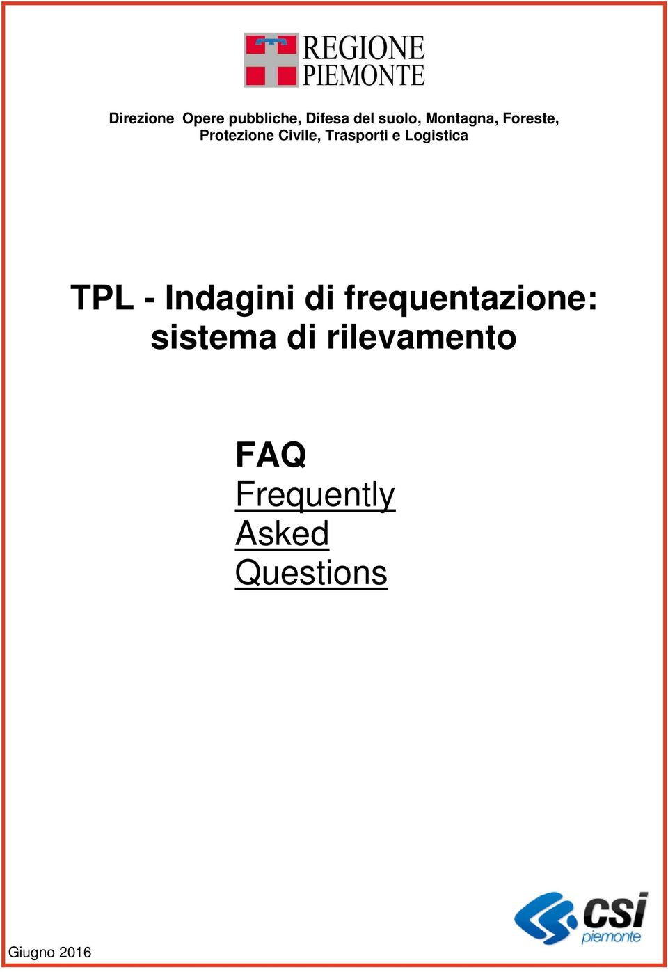 e Logistica TPL - Indagini di frequentazione: