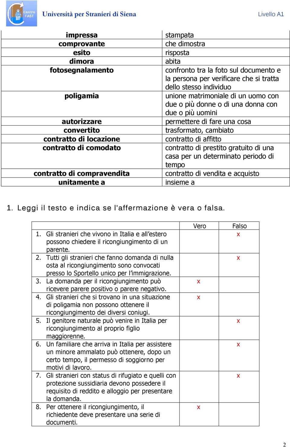 permettere di fare una cosa trasformato, cambiato contratto di affitto contratto di prestito gratuito di una casa per un determinato periodo di tempo contratto di vendita e acquisto insieme a 1.