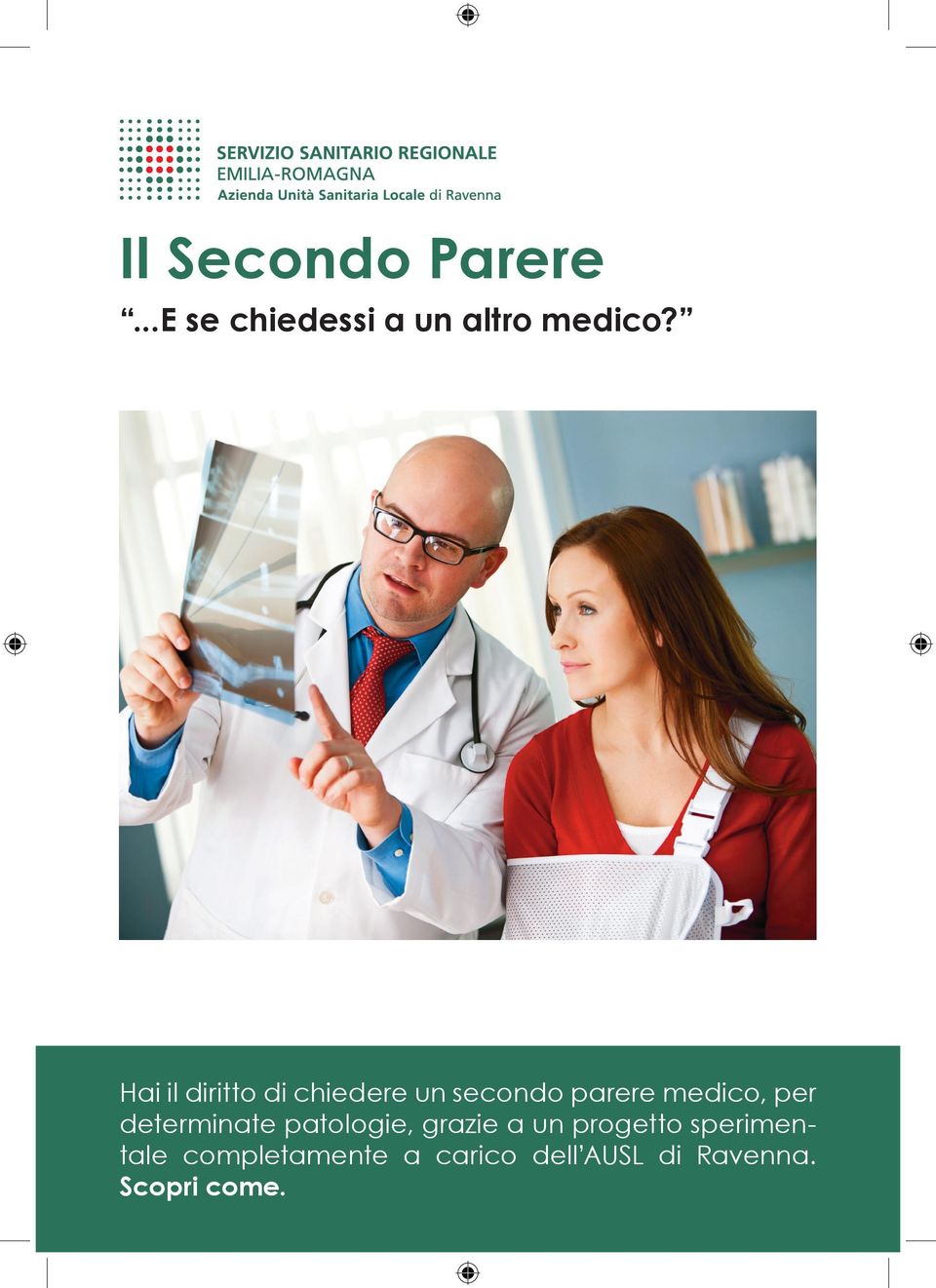 determinate patologie, grazie a un progetto sperimentale