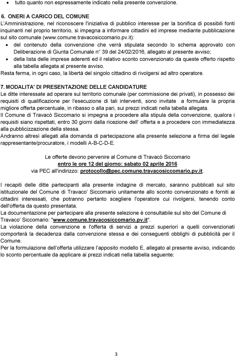 ed imprese mediante pubblicazione sul sito comunale (www.comune.travacosiccomario.pv.