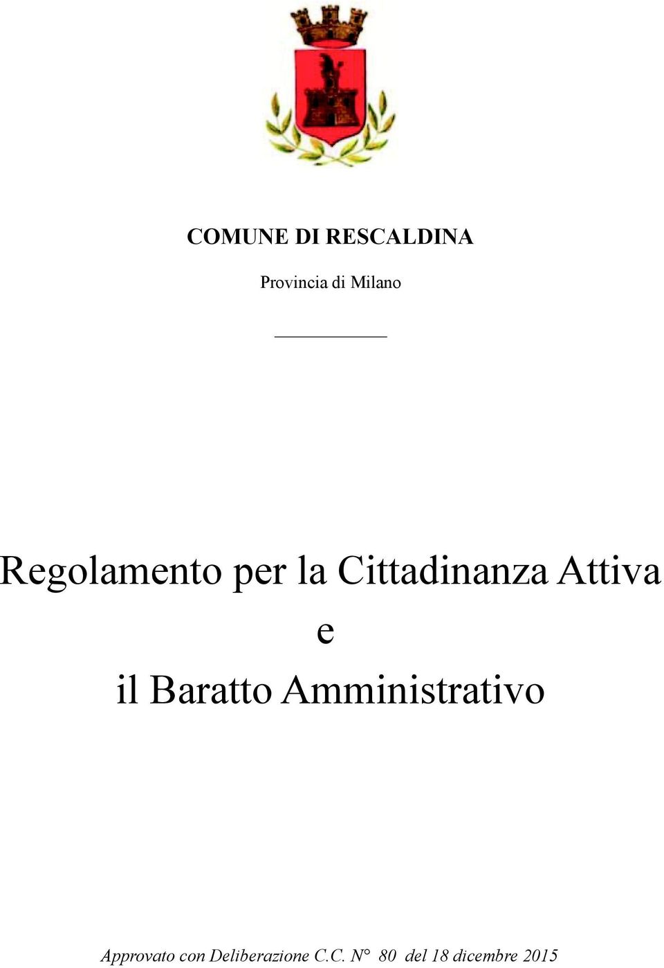 il Baratto Amministrativo Approvato con