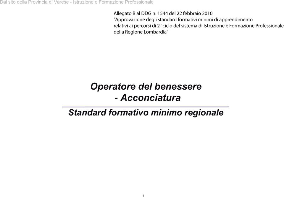 relativi ai percorsi di 2 ciclo del sistema di Istruzione e Formazione Professionale della