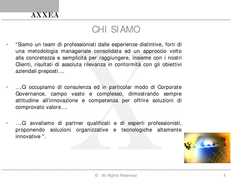 .ci occupiamo di consulenza ed in particolar modo di Corporate Governance, campo vasto e complesso, dimostrando sempre attitudine all innovazione e competenza per