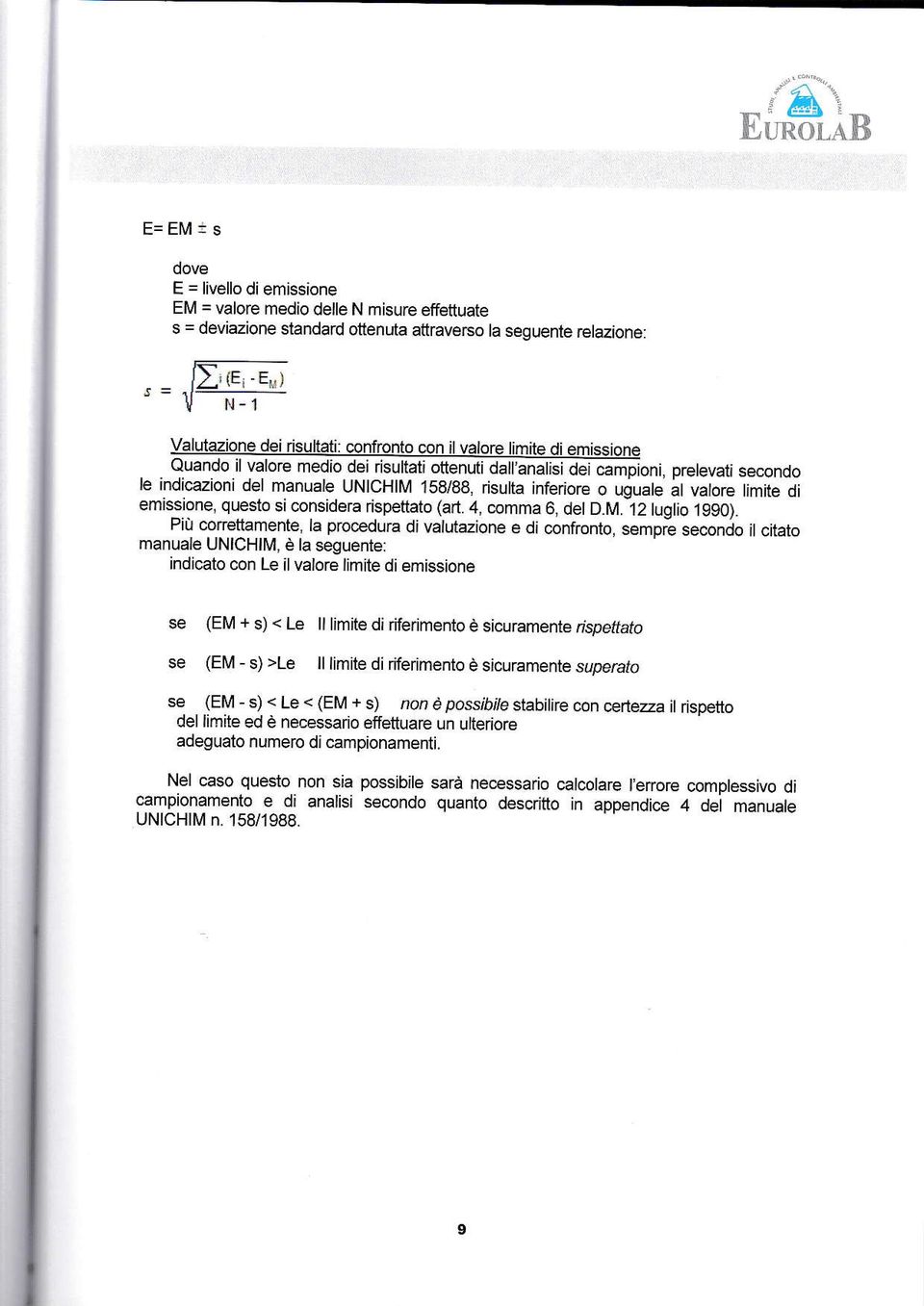 indicini dl mnul UNCHM 158/gB, risult infrir ugul l vlr tjmii di missin. qust sicnsidr rispttt (rt. 4, cmm, dld.m.12 luli.10).