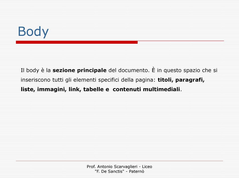 elementi specifici della pagina: titoli, paragrafi,