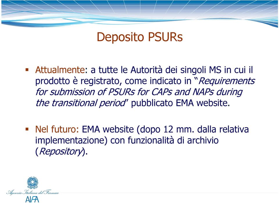 during the transitional period pubblicato EMA website.