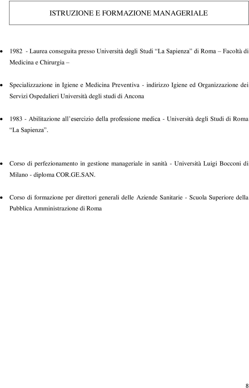 Abilitazione all esercizio della professione medica - Università degli Studi di Roma La Sapienza.
