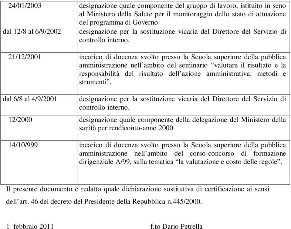 valutare il risultato e la responsabilità del risultato dell azione amministrativa: metodi e strumenti.