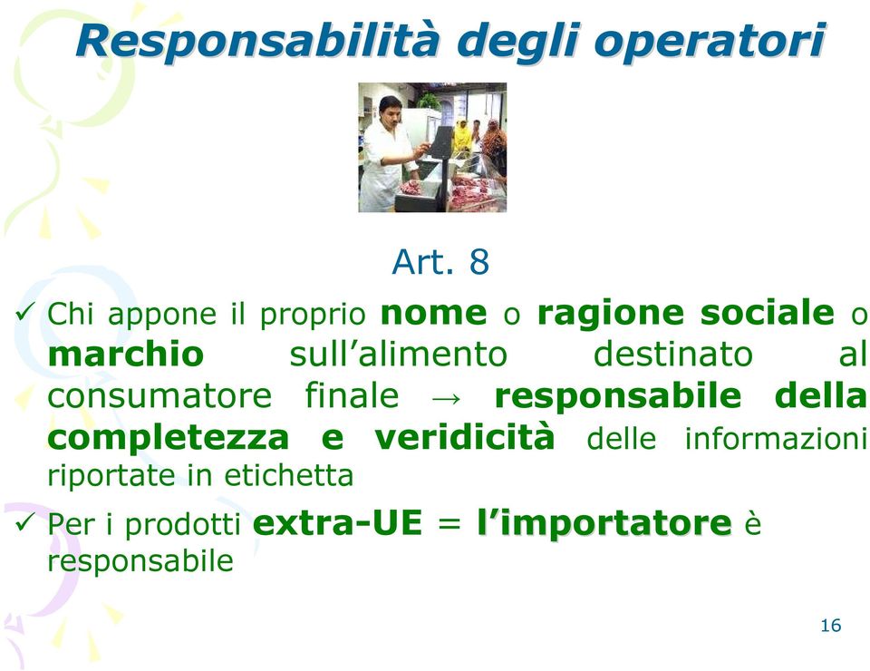 destinato al consumatore finale responsabile della completezza e