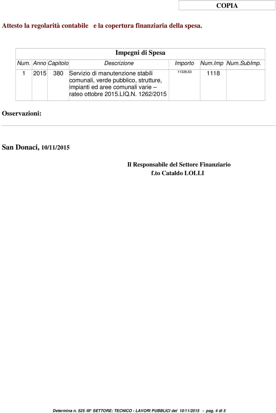 1 2015 380 Servizio di manutenzione stabili comunali, verde pubblico, strutture, impianti ed aree comunali varie rateo