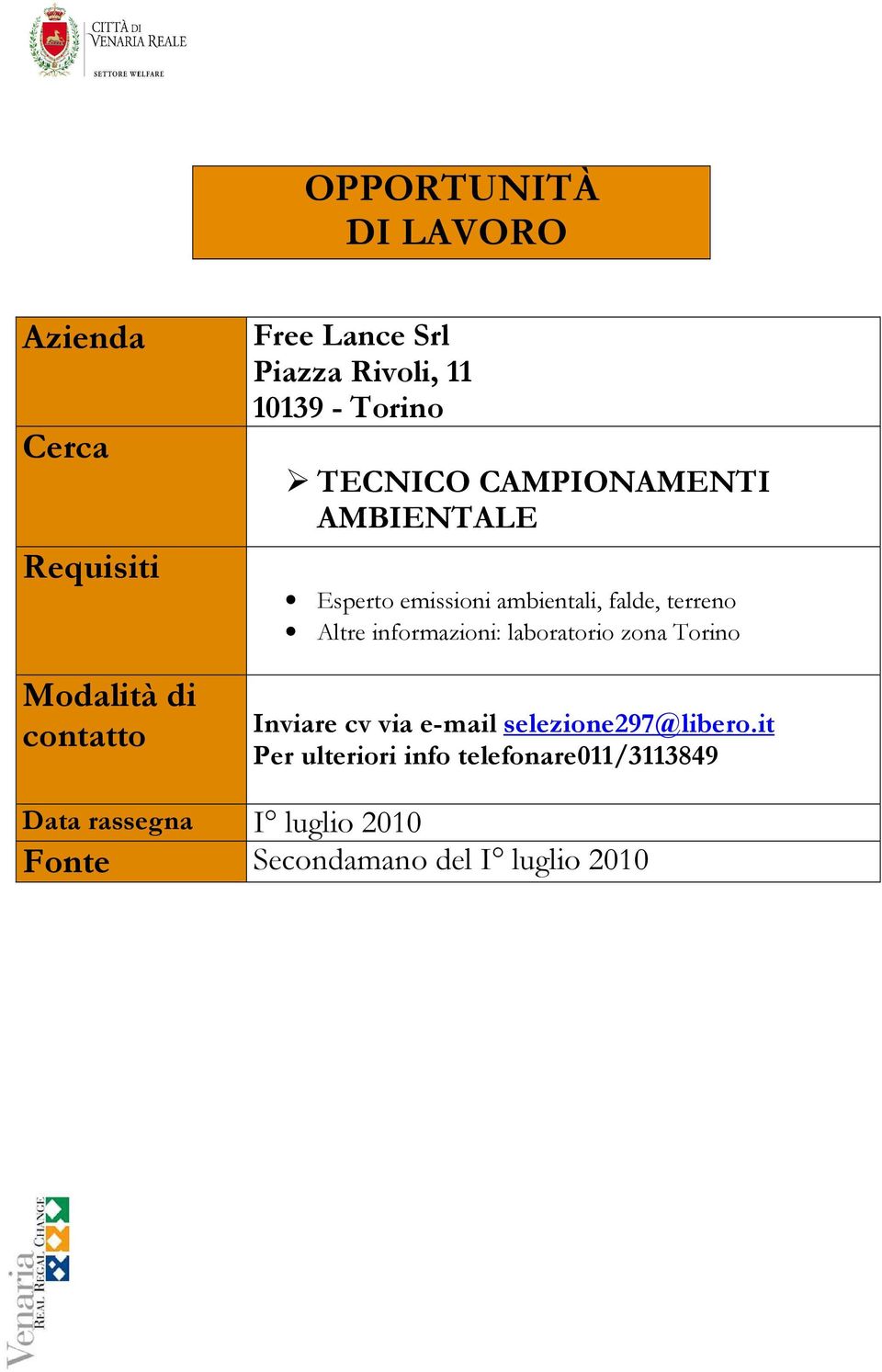 laboratorio zona Torino Inviare cv via e-mail selezione297@libero.