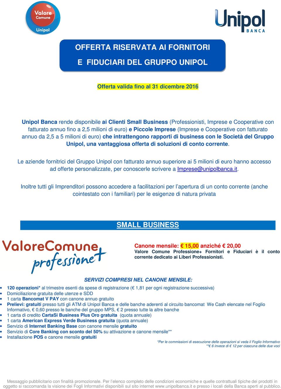 Gruppo Unipol, una vantaggiosa offerta di soluzioni di conto corrente.