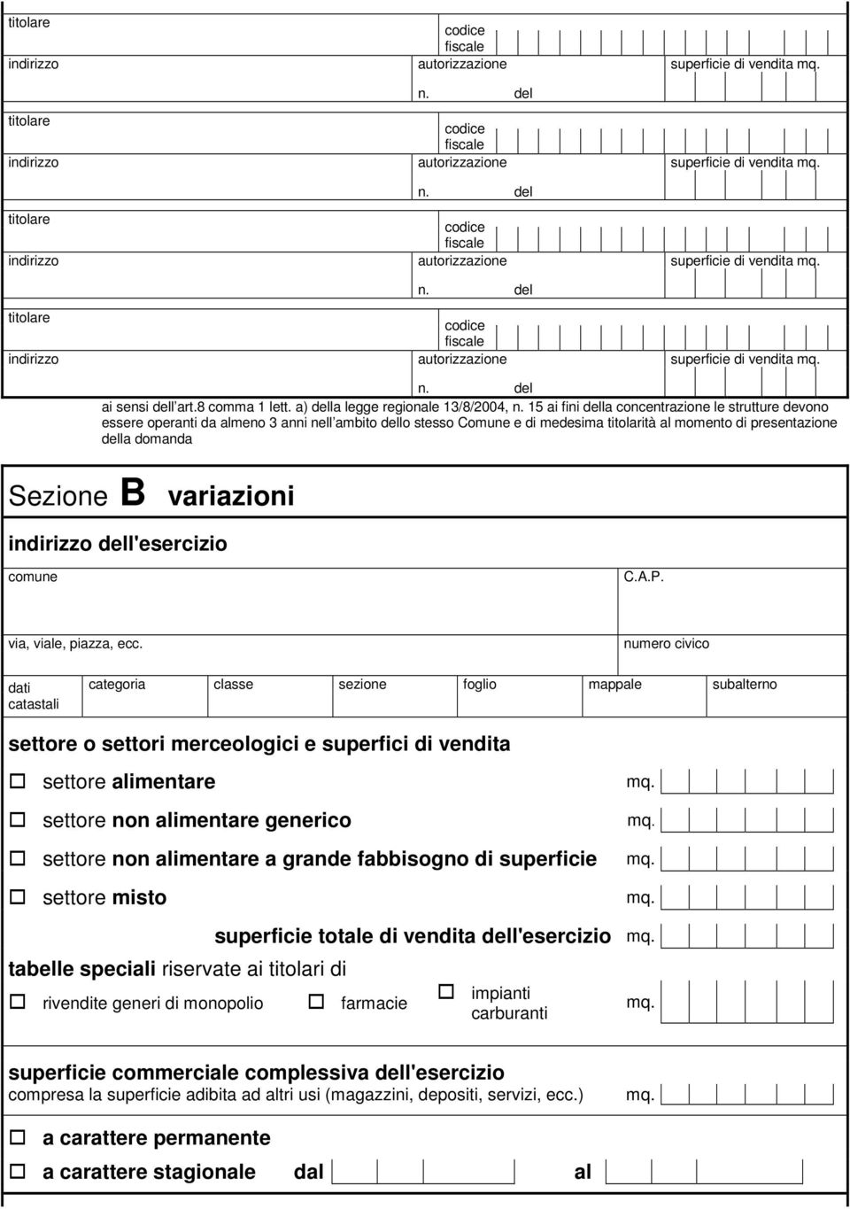 a) della legge regionale 13/8/2004, n.