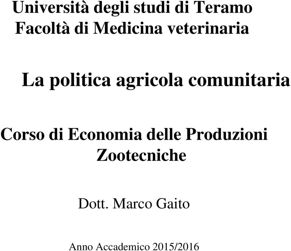 comunitaria Corso di Economia delle Produzioni