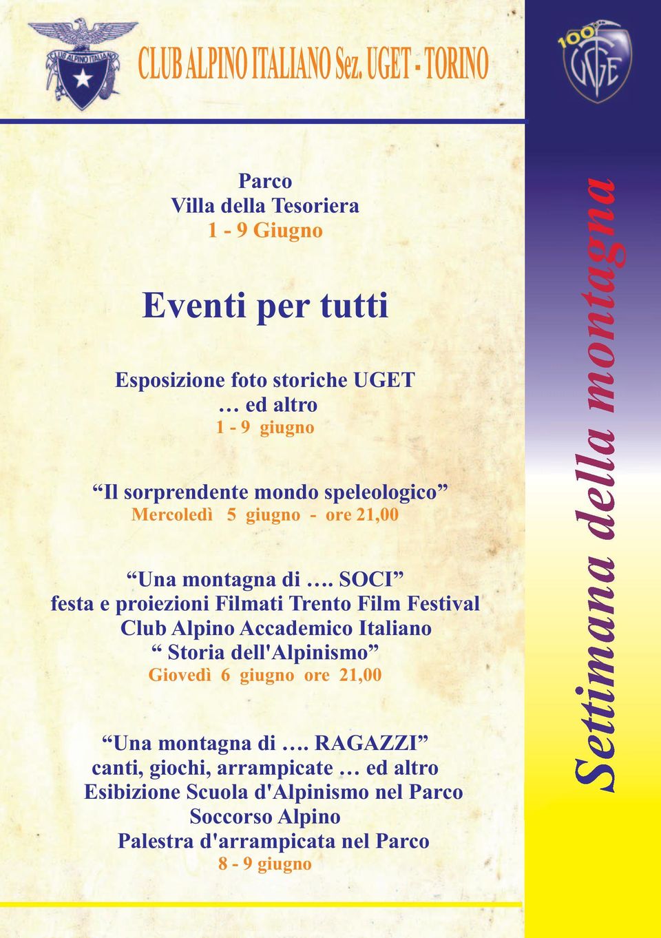 SOCI festa e proiezioni Filmati Trento Film Festival Club Alpino Accademico Italiano Storia dell'alpinismo Giovedì 6 giugno