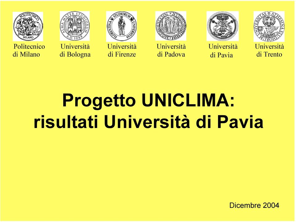 Università di Pavia Università di Trento