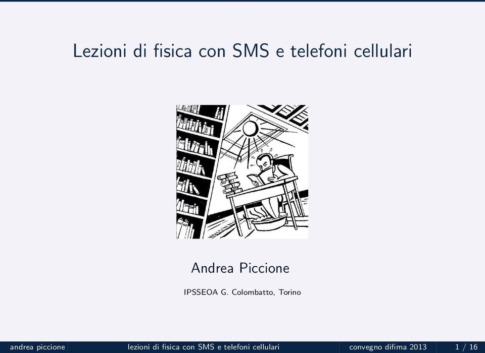 Colombatto, Torino andrea piccione lezioni di