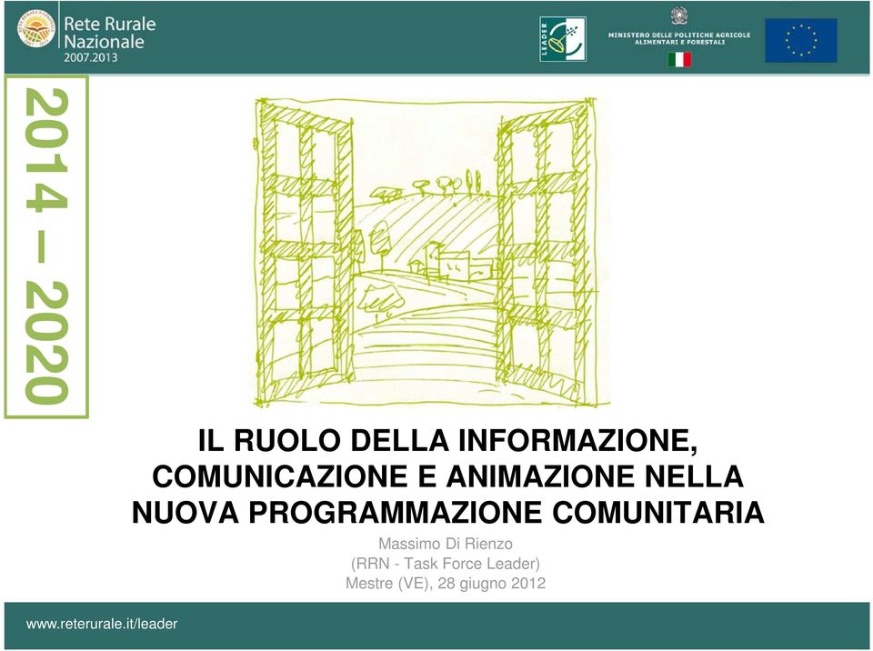 PROGRAMMAZIONE COMUNITARIA Massimo Di Rienzo (RRN