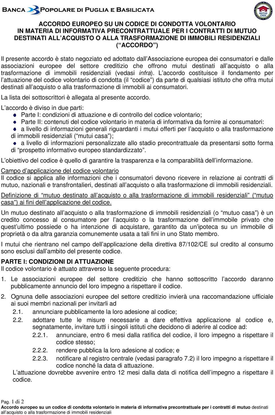 trasformazione di immobili residenziali (vedasi infra).