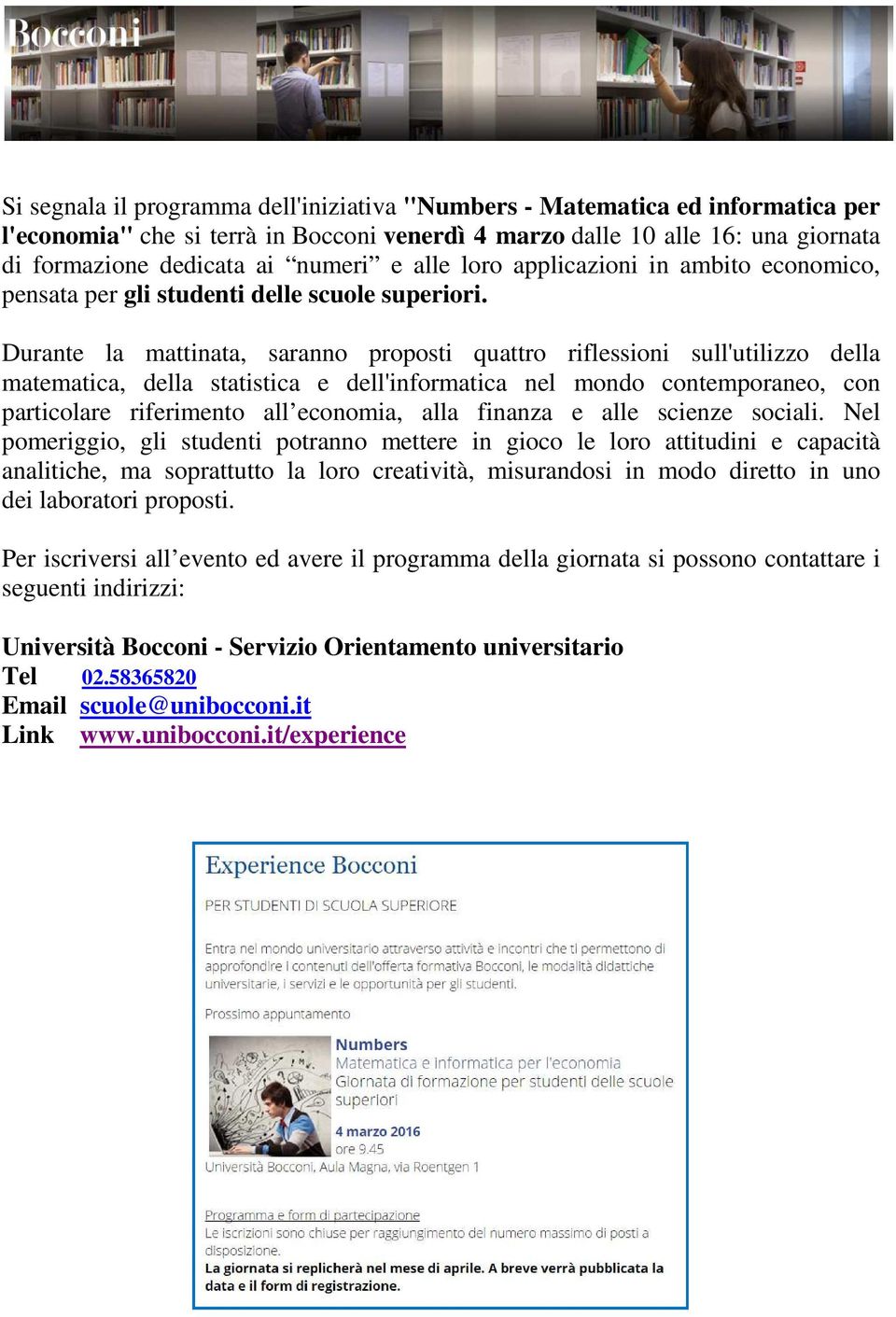 Durante la mattinata, saranno proposti quattro riflessioni sull'utilizzo della matematica, della statistica e dell'informatica nel mondo contemporaneo, con particolare riferimento all economia, alla