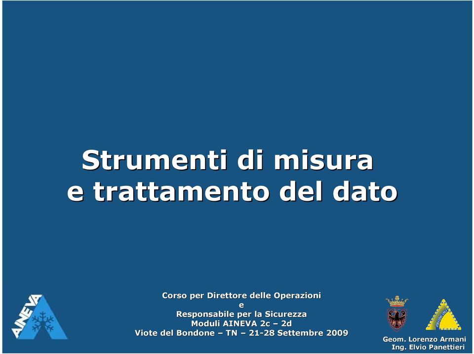 la Sicurezza Moduli AINEVA 2c 2d del Bondone TN 21-28