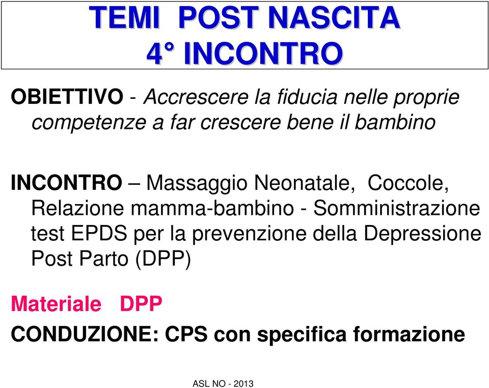 Coccole, Relazione mamma-bambino - Somministrazione test EPDS per la