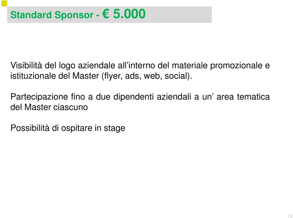 promozionale e istituzionale del Master (flyer, ads, web, social).