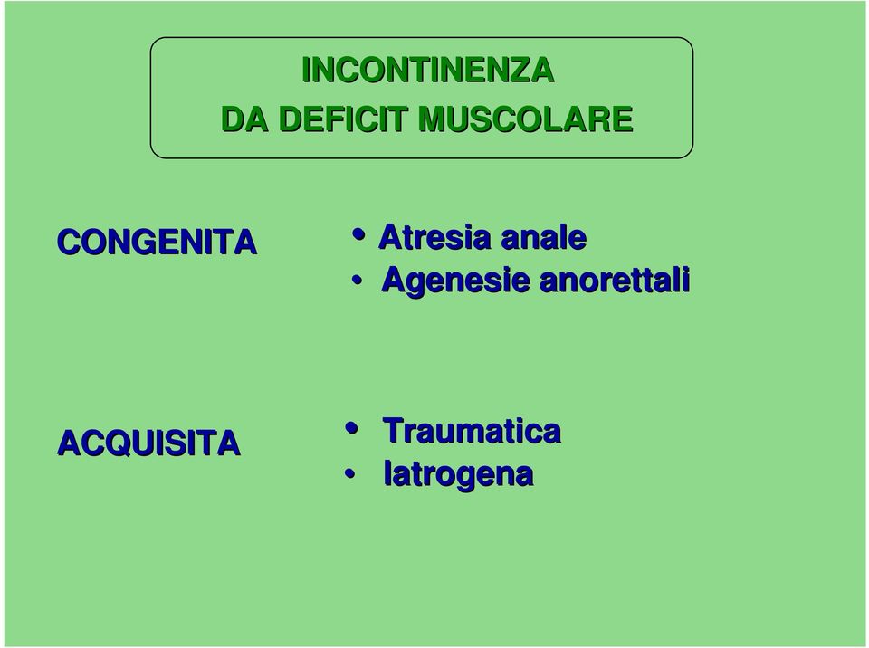 Atresia anale Agenesie