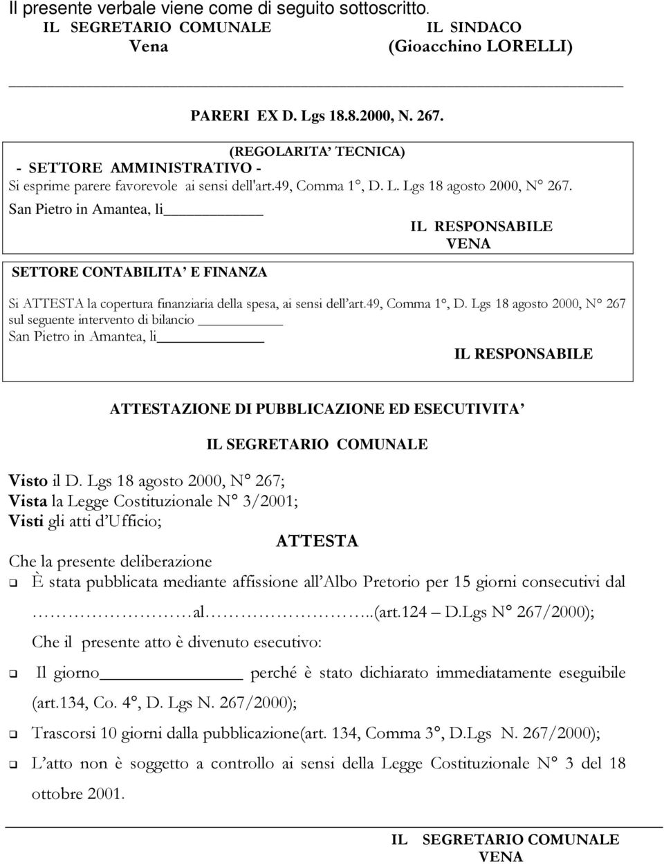 San Pietro in Amantea, li SETTORE CONTABILITA E FINANZA Si ATTESTA la copertura finanziaria della spesa, ai sensi dell art.49, Comma 1, D.