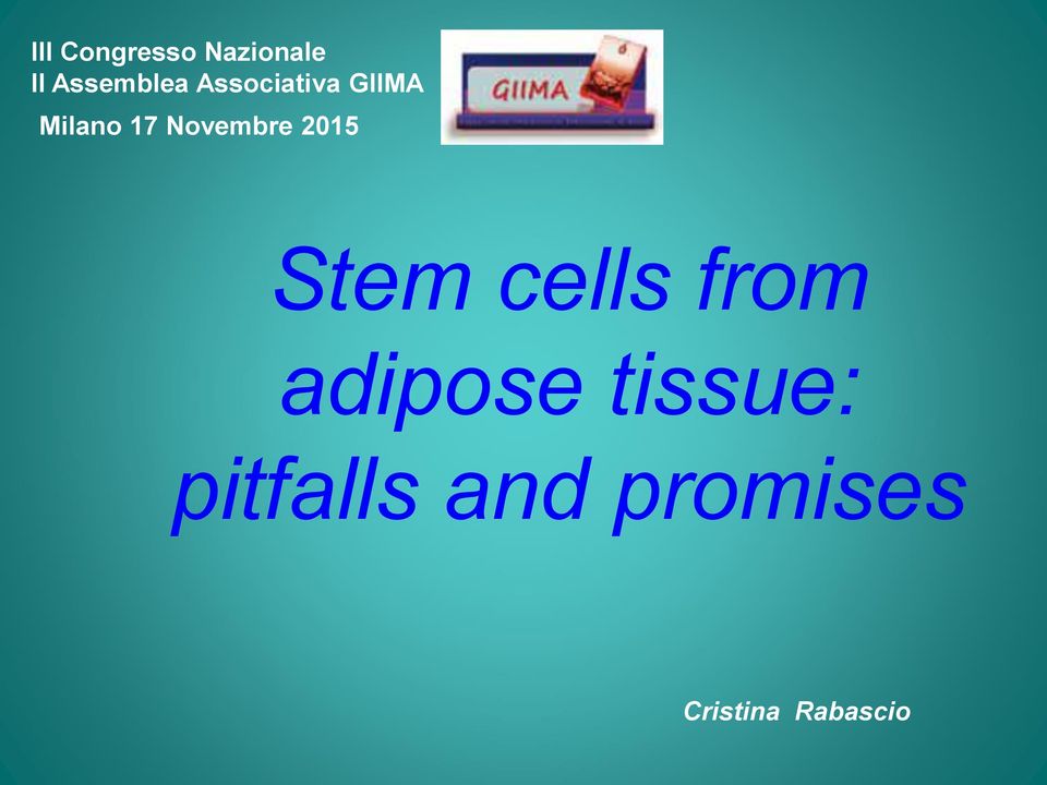 2015 Stem cells from adipose tissue: